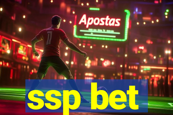 ssp bet